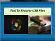 Tool To Recover USB Files Tool To Recover USB Files
