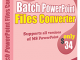 Batch PowerPoint File Converter Batch PowerPoint File Converter